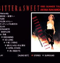 【Blu-ray】AKINA NAKAMORI - BITTER & SWEET 1985 Summer TOUR