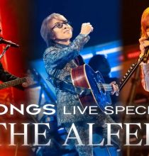 【HDTV-FULL】SONGS  ライブスペシャル THE ALFEE (20260705 NHK G 1440x1080 MPG2)【150积分可见】