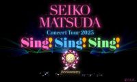 【HDTV-FULL】松田聖子 45th Anniversary Seiko Matsuda Concert Tour 2025 “Sing! Sing! Sing!” (20260329 ＷＯＷＯＷライブ 1080i MPEG-2)