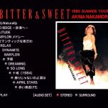 【Blu-ray】AKINA NAKAMORI - BITTER & SWEET 1985 Summer TOUR