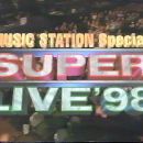 【TV-FULL】MUSIC STATION SUPER LIVE '98 (19981225 VHS 756x594 AVC1 AAC)【300积分可见】