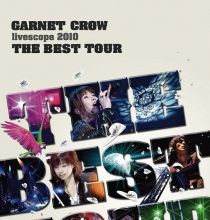 【DVD】GARNET CROW - livescope 2010~THE BEST TOUR~ 2010 DVD 480i MPEG2